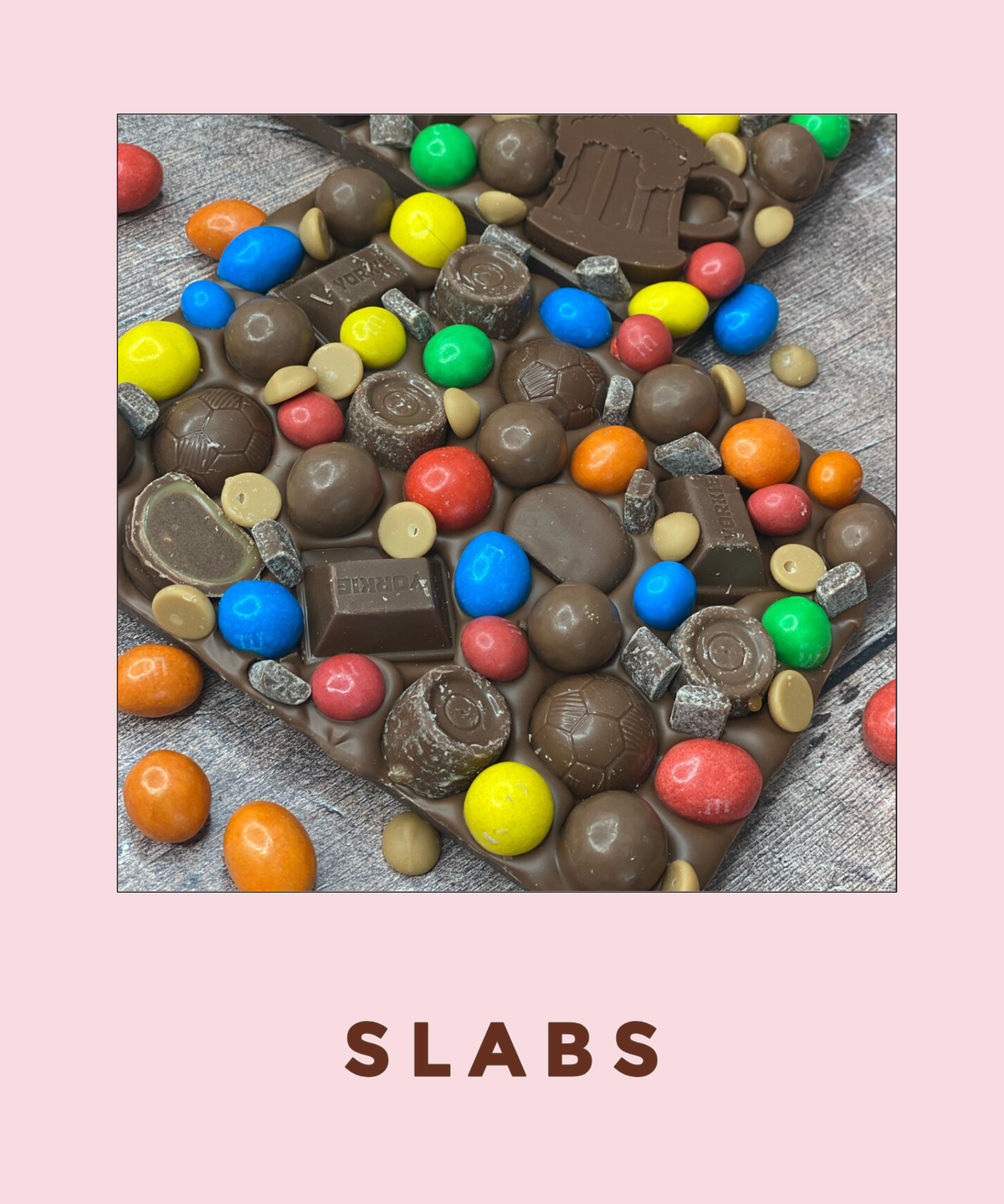 Slabs